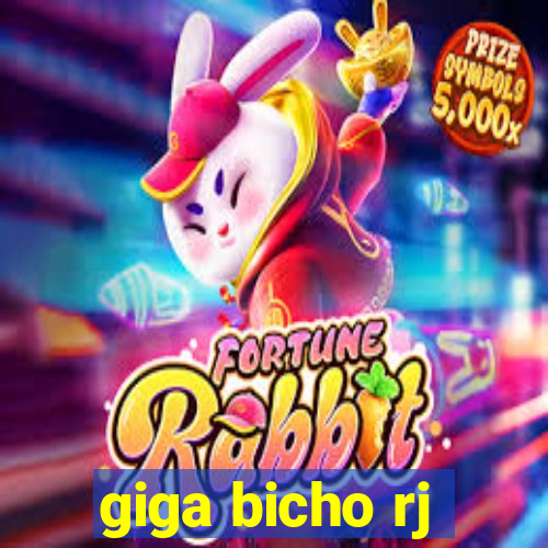 giga bicho rj